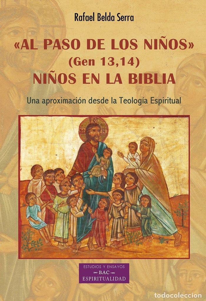 Livros: AL PASO DE LOS NI&Ntilde;OS GEN 13 14 NI&Ntilde;OS EN LA BIBLIA - BELDA SERRA, RAFAEL