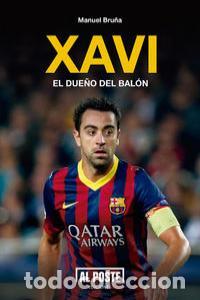 B&uuml;cher: XAVI EL DUE&Ntilde;O DEL BALON - BRU&Ntilde;A SAN ANTONIO, MANUEL