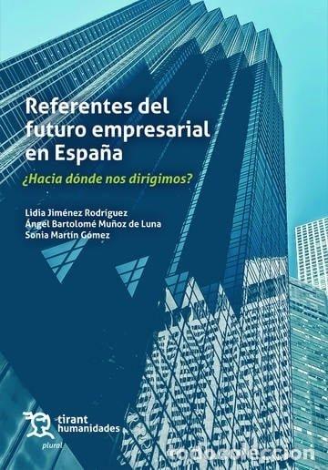 B&uuml;cher: REFERENTES DEL FUTURO EMPRESARIAL EN ESPA&Ntilde;A - JIMENEZ RODRIGUEZ, LIDIA