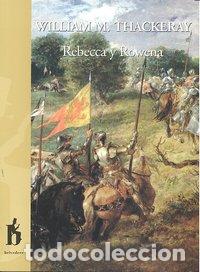 B&uuml;cher: REBECCA Y ROWENA - THACKERAY, WILLIAM M.