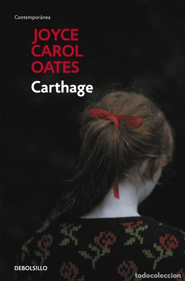 Libri: CARTHAGE - CAROL OATES, JOYCE