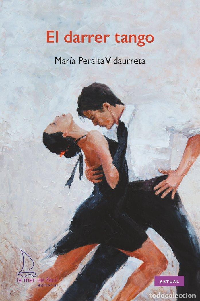 Libros: EL DARRER TANGO - PERALTA VIDAURRETA, MARIA