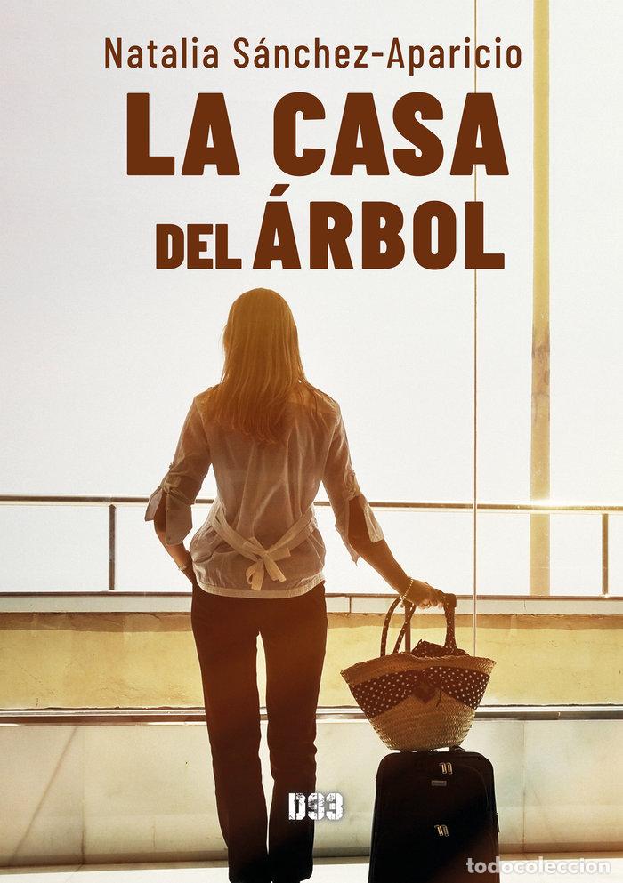 books: LA CASA DEL ARBOL - SANCHEZ APARICIO, NATALIA
