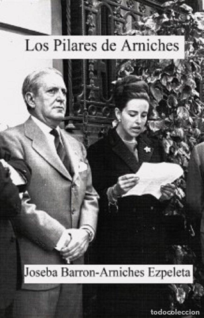 Libros: PILARES DE ARNICHES,LOS - BARRON ARNICHES EZPELETA, JOSEBA