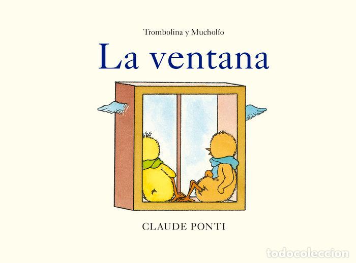 Livros: TROMBOLINA Y MUCHOLIO LA VENTANA - PONTI, CLAUDE