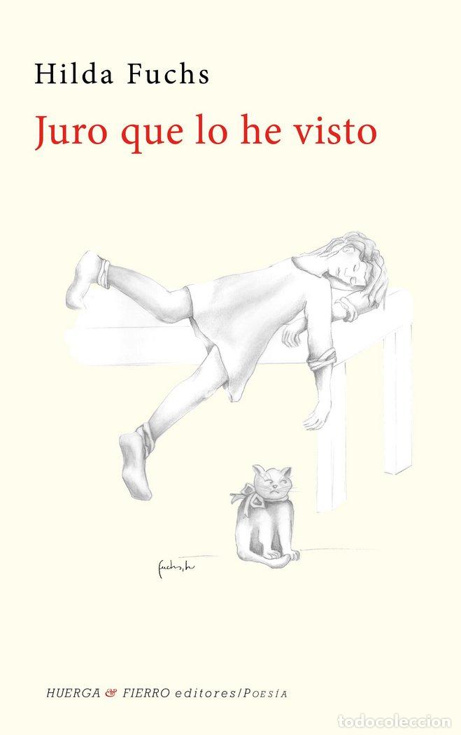 Livros: JURO QUE LO HE VISTO - FUCHS, HILDA