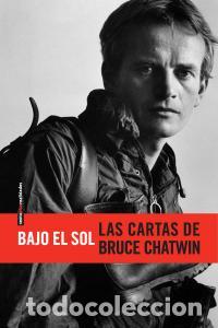 Libros: BAJO EL SOL - CHATWIN, BRUCE