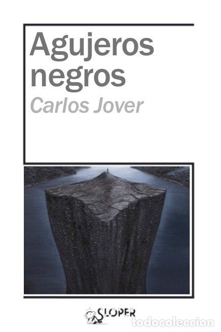 Libros: AGUJEROS NEGROS - JOVER, CARLOS
