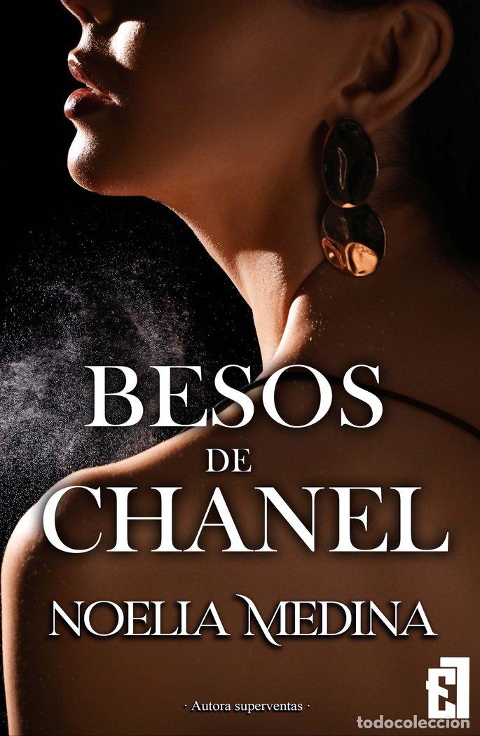 Libros: BESOS DE CHANEL - MEDINA, NOELIA