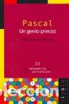 Libros: PASCAL UN GENIO PRECOZ - GARCIA, FELIX