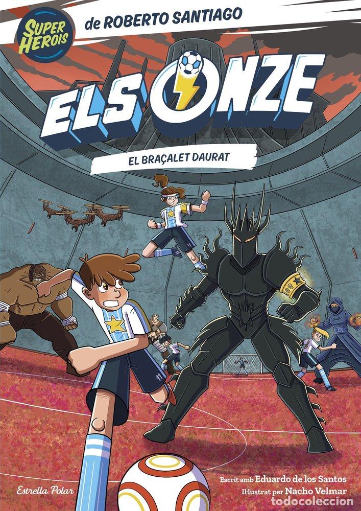 Livres: ELS ONZE 10 EL BRA&Ccedil;ALET DAURAT - SANTIAGO, ROBERTO