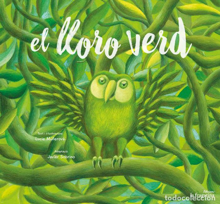 Livres: LLORO VERD,EL - MULLEROVA, LUCIE