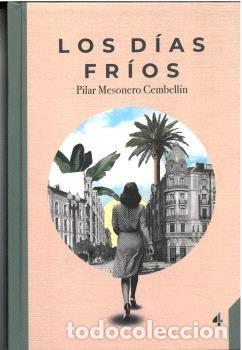Livres: LOS DIAS FRIOS - MESONERO CEMBELLIN, PILAR