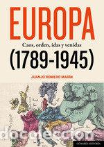 Livres: EUROPA 1789 1945 - ROMERO MARIN, JUANJO