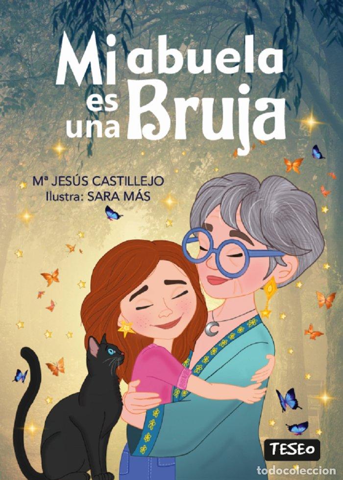Libros: MI ABUELA ES UNA BRUJA - CASTILLEJO, M&ordf; JESUS