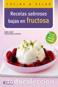 Libros: RECETAS SABROSAS BAJAS EN FRUCTOSA - KAMP, ANNE