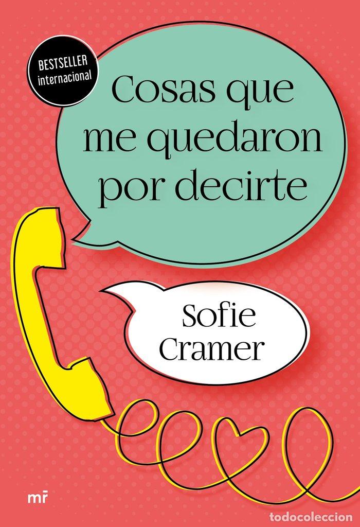Livres: COSAS QUE ME QUEDARON POR DECIRTE - SOFIE CRAMER