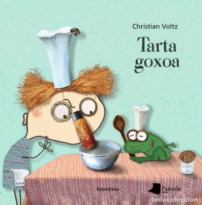 Livros: TARTA GOXOA EUSKERA - VOLTZ, CHRISTIAN