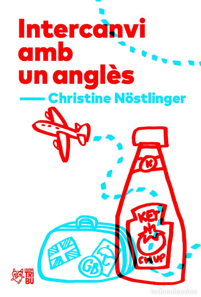 books: INTERCANVI AMB UN ANGLES - NOSTLINGER, CHRISTINE