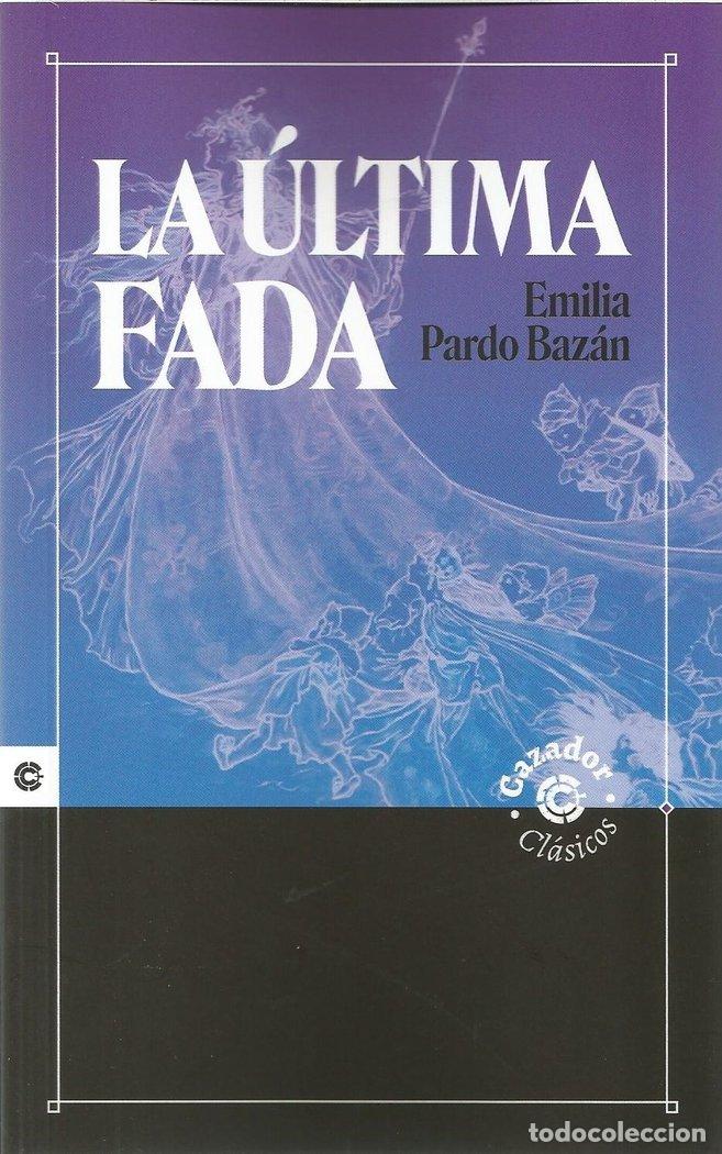 books: LA ULTIMA FADA - PARDO BAZAN, EMILIA
