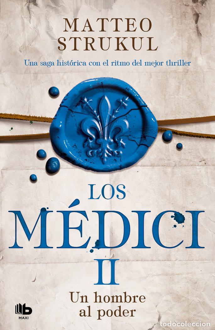 Libros: MEDICI II UN HOMBRE AL PODER - STRUKUL, MATTEO