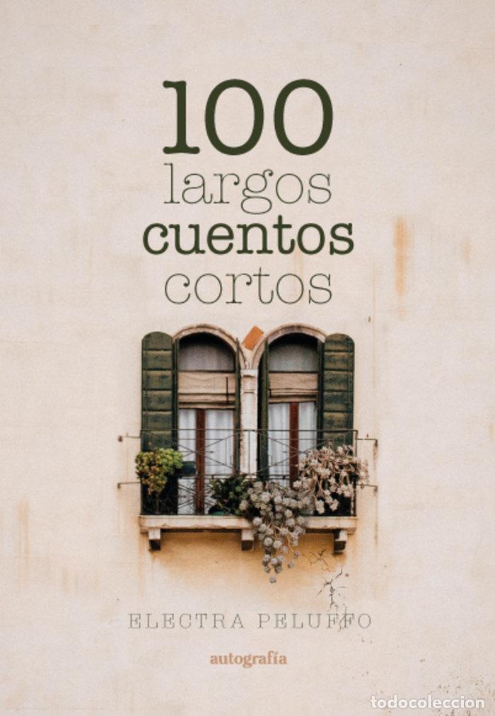 Livros: 100 LARGOS CUENTOS CORTOS - PELUFFO, ELECTRA