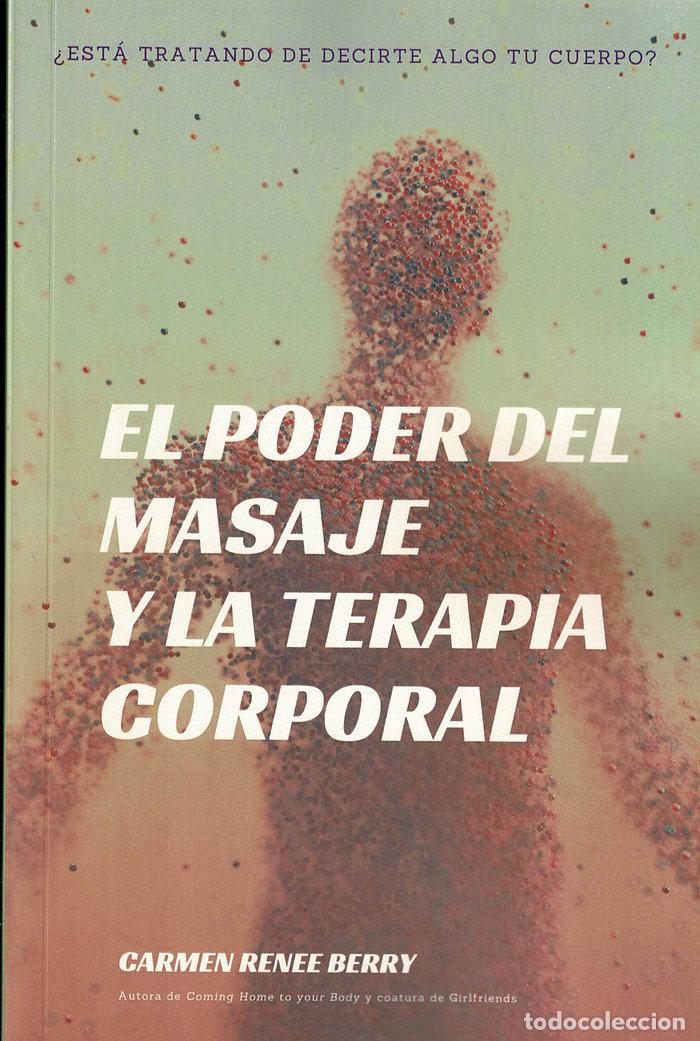 Livros: EL PODER DEL MASAJE Y LA TERAPIA CORPORAL - RENEE BERRY, CARMEN