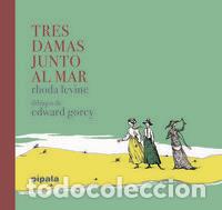 Livros: TRES DAMAS JUNTO AL MAR - LEVINE, RHODA