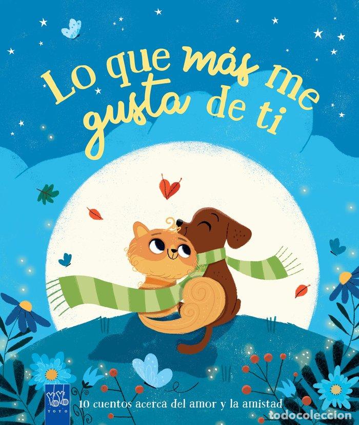 Libros: LO QUE MAS ME GUSTA DE TI - YOYO