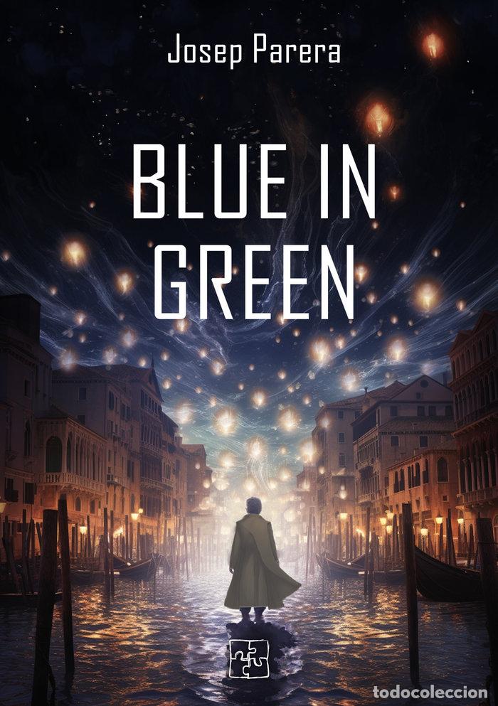 Libros: BLUE IN GREEN - PARERA, JOSEP