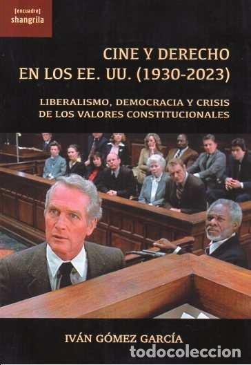 Libros: CINE Y DERECHO EN LOS EE UU 1930 2023 - GOMEZ GARCIA, IVAN