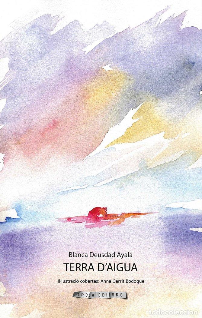Livres: TERRA D'AIGUA - DEUSDAD AYALA, BLANCA