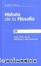 Libros: HISTORIA DE LA FILOSOFIA. IV: SIGLO XIX: KANT, IDEALISMO Y E - URDANOZ, TEOFILO