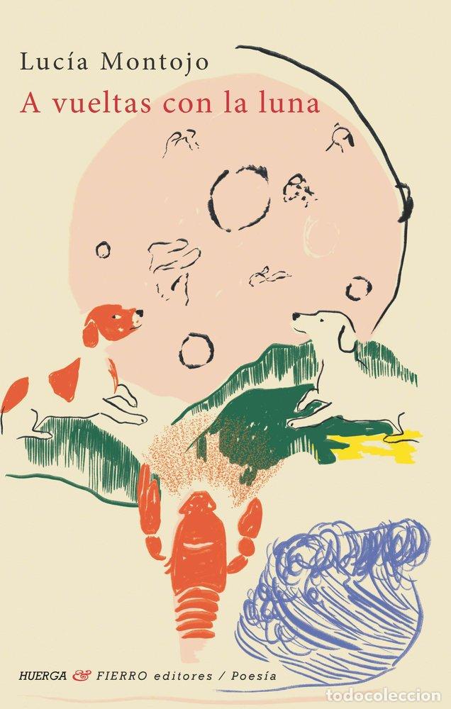 books: A VUELTAS CON LA LUNA - MONTOJO, LUCIA
