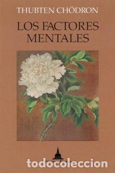 Libros: FACTORES MENTALES,LOS - CHODRON, THUBTEN