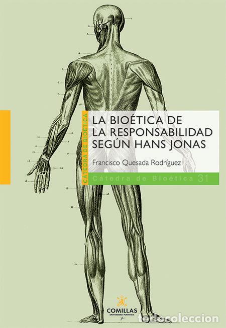 Libros: BIOETICA DE LA RESPONSABILIDAD SEGUN HANS JONAS,LA - QUESADA RODRIGUEZ, FRANCISCO