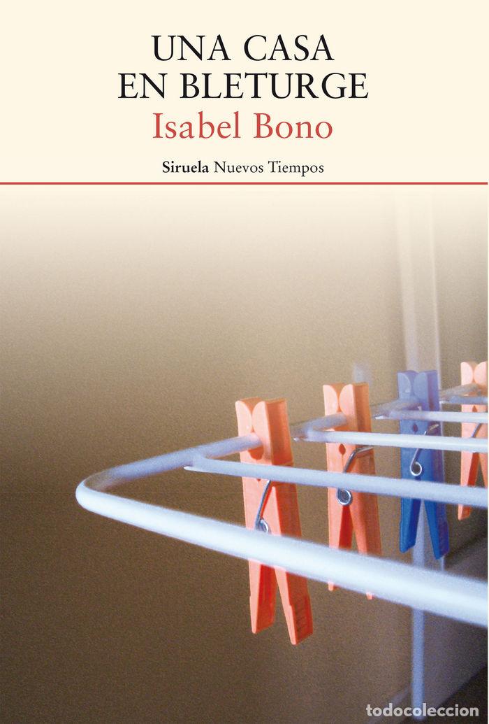 Libros: UNA CASA EN BLETURGE - BONO, ISABEL