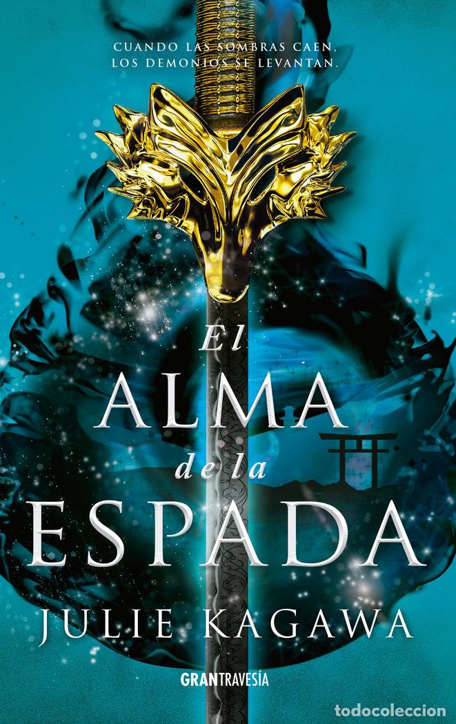 Libros: ALMA DE LA ESPADA,EL - KAGAWA, JULIE
