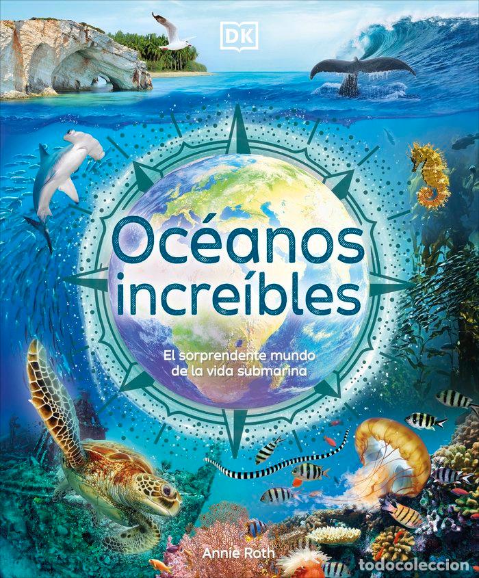 books: OCEANOS INCREIBLES - ROTH, ANNIE