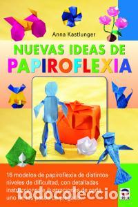 Livros: NUEVAS IDEAS DE PAPIROFLEXIA - KASTLUNGER, ANNA