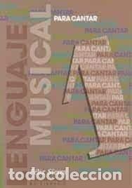 Libri: LENGUAJE MUSICAL PARA CANTAR 1 - SIERRA FELIX