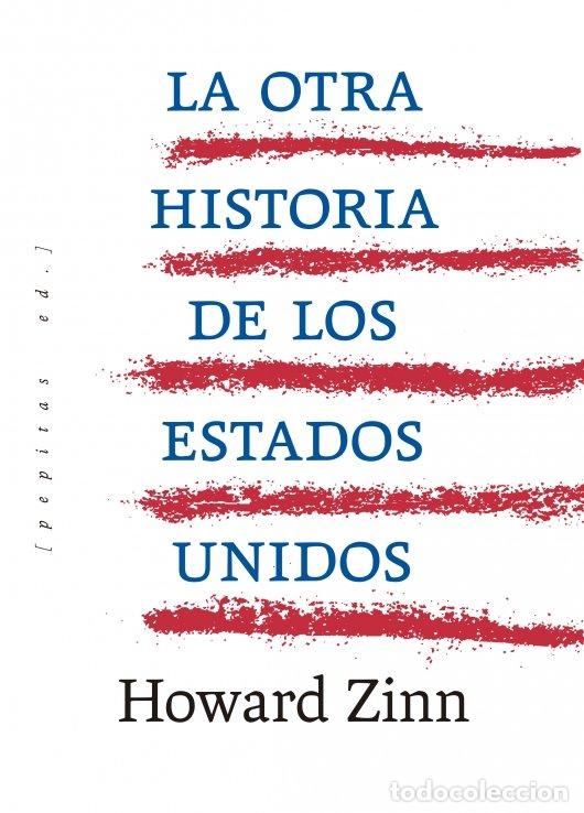 Libri: LA OTRA HISTORIA DE LOS ESTADOS UNIDOS - ZINN, HOWARD
