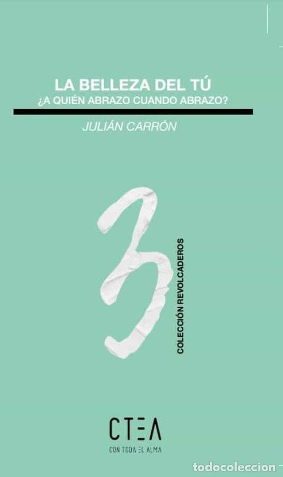 Livros: LA BELLEZA DEL TU - CARRON, JULIAN