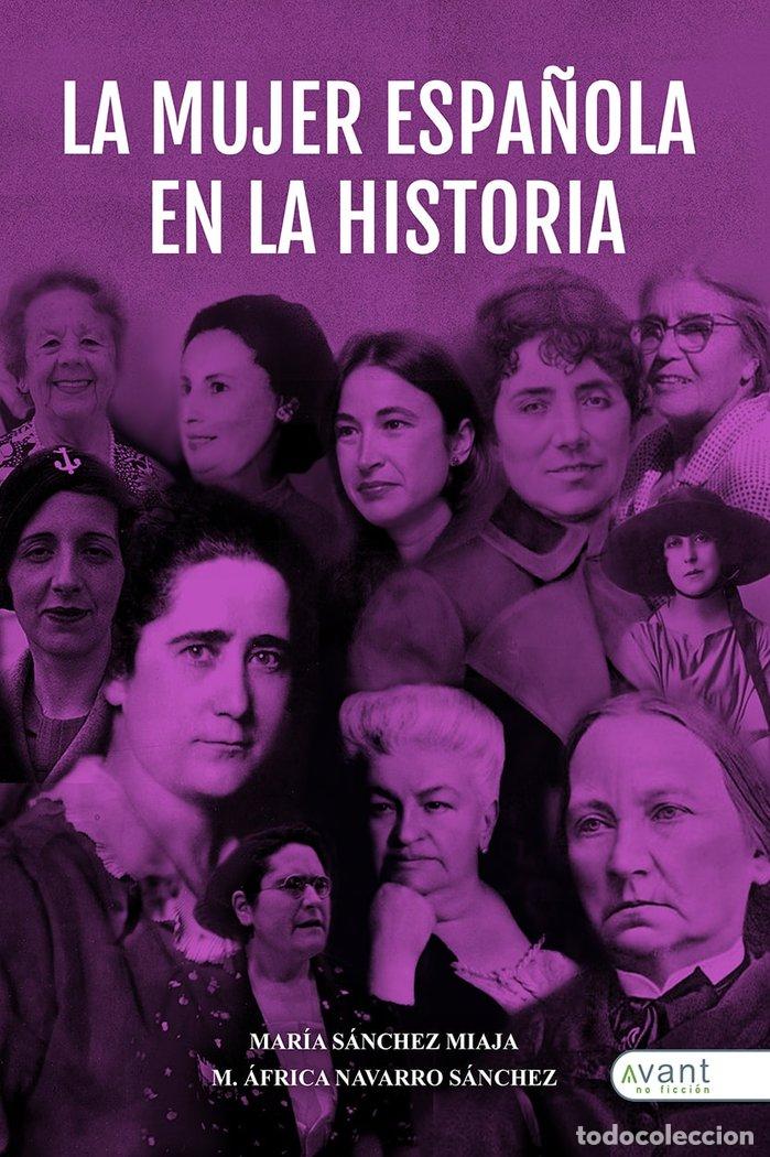 Livros: LA MUJER ESPA&Ntilde;OLA EN LA HISTORIA - NAVARRO SANCHEZ, MARIA DE AFRICA