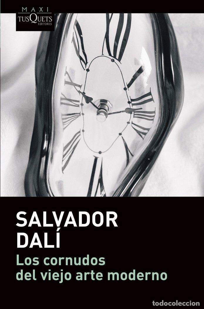 Livros: LOS CORNUDOS DEL VIEJO ARTE MODERNO - SALVADOR DALI