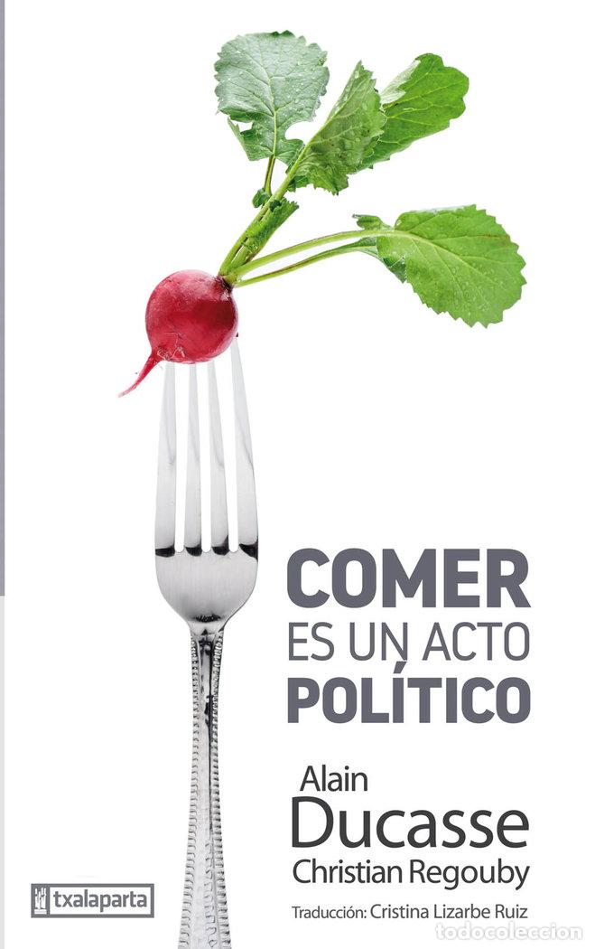books: COMER ES UN ACTO POLITICO - DUCASSE, ALAIN