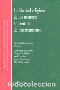 books: LIBERTAD RELIGIOSA DE LOS MENORES EN CENTROS INTERNAMIENTO - AA.VV.