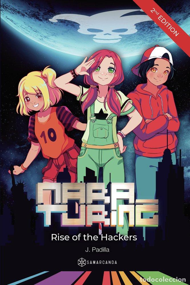 Libros: MARA TURING. RISE OF THE HACKERS - JAVIER PADILLA