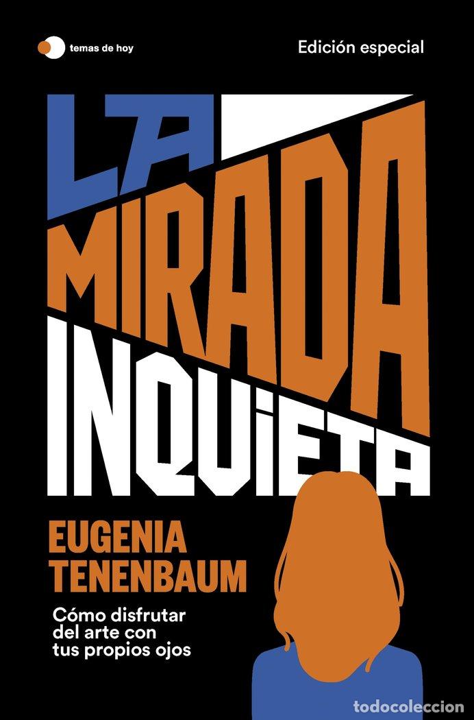 Libri: LA MIRADA INQUIETA (EDICION ESPECIAL) - EUGENIA TENENBAUM
