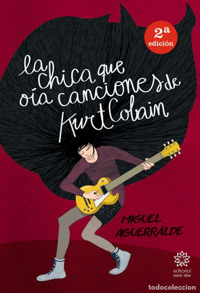 Libri: CHICA QUE OIA CANCIONES DE KURT COBAIN,LA - AGUERRALDE MOVELLAN, MIGUEL